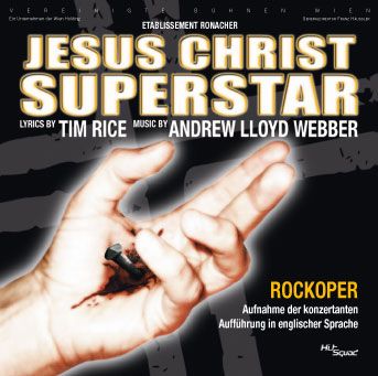 Vereinigte Bühnen Wien: Jesus Christ Superstar